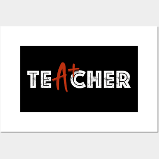 A+ Teacher Appreciation - Education Excellence & Dedication Posters and Art